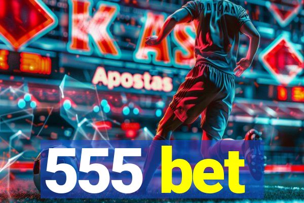 555 bet